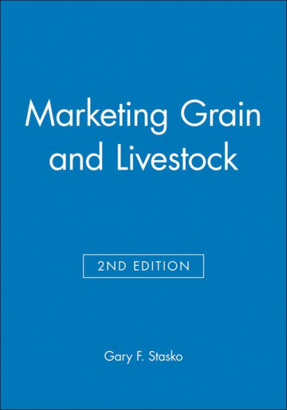 Marketing Grain and Livestock / Edition 2