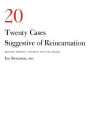 Twenty Cases Suggestive of Reincarnation, 2d / Edition 2