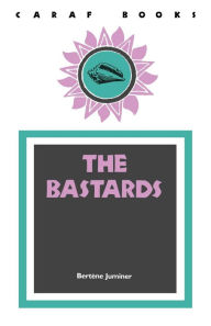 Title: The Bastards, Author: Bertne Juminer