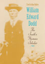 William Edward Dodd: The South's Yeoman Scholar