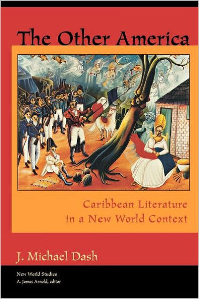 The Other America: Caribbean Literature in a New World Context / Edition 1