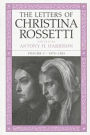 The Letters of Christina Rossetti: 1874-1881