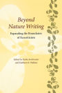 Beyond Nature Writing: Expanding the Boundaries of Ecocriticism