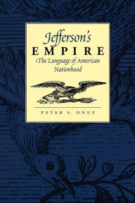Jefferson's Empire / Edition 1