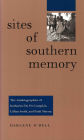 Sites of Southern Memory: The Autobiographies of Katharine Du Pre Lumpkin, Lillian Smith, and Pauli Murray