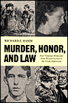 Title: Murder, Honor, and Law: Four Virginia Homicides from Reconstruction to the Great Depression, Author: Richard F. Hamm