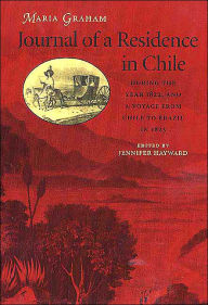 Title: Journal of a Residence in Chile during the Year 1822, and a Voyage from Chile to Brazil, Author: Maria Graham