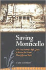 Saving Monticello: The Levy Family's Epic Quest to Rescue the House that Jefferson Built