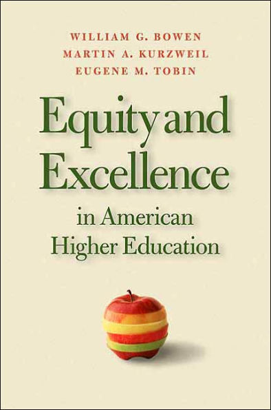 Equity and Excellence in American Higher Education / Edition 1