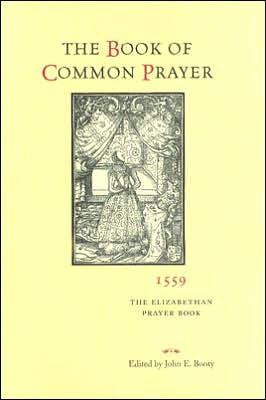 The Book of Common Prayer, 1559: The Elizabethan Prayer Book