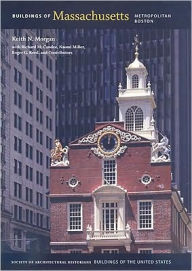 Title: Buildings of Massachusetts: Metropolitan Boston, Author: Keith N. Morgan