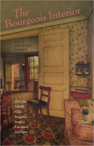 Title: The Bourgeois Interior, Author: j Brown