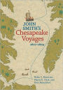 John Smith's Chesapeake Voyages, 1607-1609