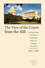 The View of the Courts from the Hill: Interactions between Congress and the Federal Judiciary