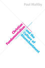 Christian Fundamentalism and the Culture of Disenchantment
