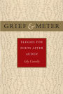 Grief and Meter: Elegies for Poets after Auden