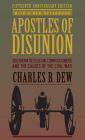 Apostles of Disunion: Southern Secession Commissioners and the Causes of the Civil War