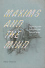 Maxims and the Mind: Unknowing in the Early Novel from Bacon to Austen