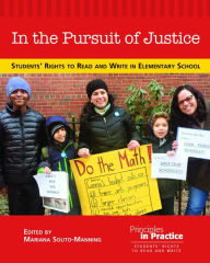 Title: In the Pursuit of Justice: Students' Rights to Read and Write in Elementary School, Author: Benelly Alvarez