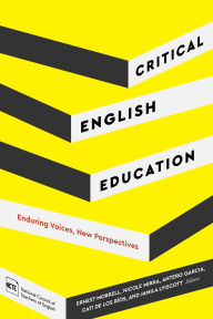 Title: Critical English Education: Enduring Voices, New Perspectives, Author: Ernest Morell