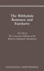 CENTENARY ED WORKS NATHANIEL HAWTHORNE: VOL. III, THE BLITHEDALE ROMANCE AND FAN