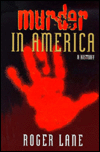 Murder in America: A History