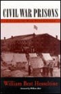 Civil War Prisons: A Study in War Psychology
