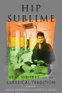 Hip Sublime: Beat Writers and the Classical Tradition