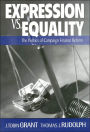 Expression vs. Equality: The Politics of Campaign Finance Reform