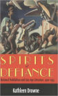 Spirits of Defiance: National Prohibition and Jazz Age Literature, 1920-1933