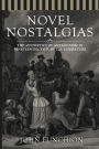 Novel Nostalgias: The Aesthetics of Antagonism in Nineteenth Century U.S. Literature