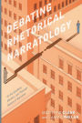 Debating Rhetorical Narratology: On the Synthetic, Mimetic, and Thematic Aspects of Narrative