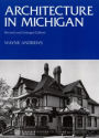 Architecture in Michigan: Revised and Enlarged Edition / Edition 2