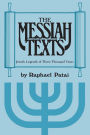 The Messiah Texts: Jewish Legends of Three Thousand Years