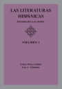 Las Literaturas Hispanicas: Introduccion a su estudio: Volumen 1 / Edition 1