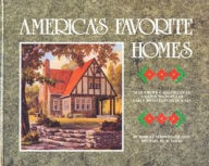 America's Favorite Homes: Mail Order Catalogues as a Guide to Popular Early Twentieth Century Houses