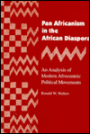Pan Africanism in the African Diaspora: An Analysis of Modern Afrocentric Political Movements