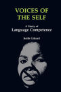 Voices of the Self: A Study of Language Competence / Edition 1