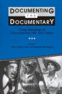 Documenting the Documentary: Close Readings of Documentary Film and Video / Edition 1