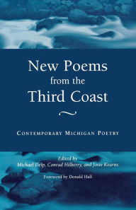 Title: New Poems from the Third Coast: Contemporary Michigan Poetry, Author: Michael Delp