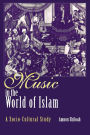 Music in the World of Islam: A Socio-Cultural Study