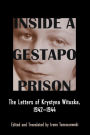 Inside a Gestapo Prison: The Letters of Krystyna Wituska, 1942-1944