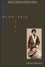 Title: Blue-Tail Fly, Author: Vievee Francis