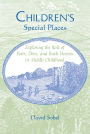 Children's Special Places: Exploring the Role of Forts, Dens, and Bush Houses in Middle Childhood