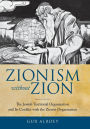 Zionism without Zion: The Jewish Territorial Organization and Its Conflict with the Zionist Organization