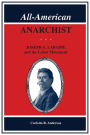 All-American Anarchist: Joseph A. Labadie and the Labor Movement