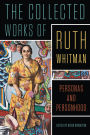 The Collected Works of Ruth Whitman: Personas and Personhood