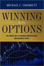 Winning with Options: The Smart Way to Manage Portfolio Risk and Maximize Profit