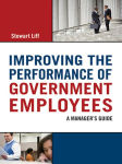 Alternative view 2 of Improving the Performance of Government Employees: A Manager's Guide