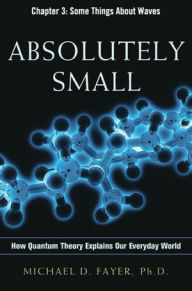 Absolutely Small, Chapter 3: Some Things About Waves